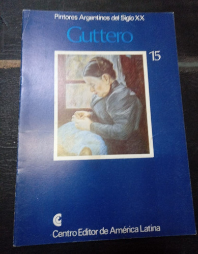 Alfredo Guttero- Pintores Argentinos Del S. Xx