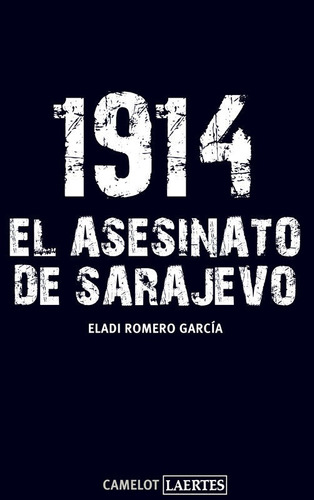 Libro 1914 El Asesinato De Sarajevo