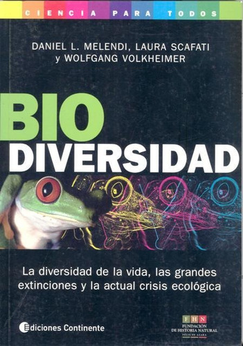 Biodiversidad, Daniel L. Melendi, Continente