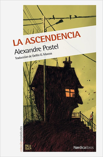 Ascendencia, La, De Alexandre Postel. Editorial Nordica, Tapa Blanda, Edición 1 En Español