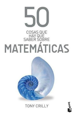 50 Cosas Que Hay Que Saber Sobre Matemáticas