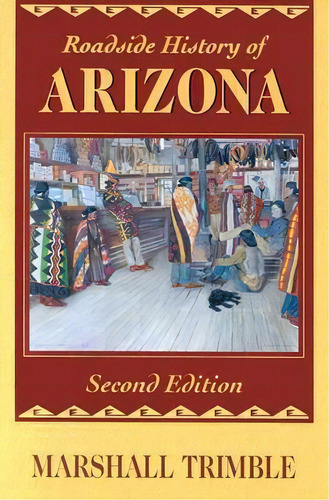 Roadside History Of Arizona, De Marshall Trimble. Editorial Mountain Press Publishing Company, Tapa Blanda En Inglés