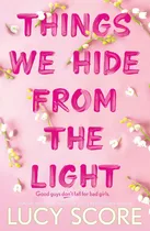 Comprar Things We Hide From The Light: The Sunday Times Bestseller And Tiktok Sensation  Pre-order Lucy's New Book Story Of My Life Now!: 2