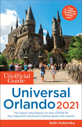 Libro: The Unofficial Guide To Universal Orlando 2021 (unoff
