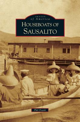 Libro Houseboats Of Sausalito - Frank, Phil
