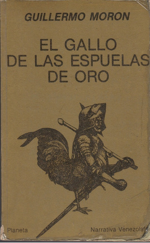 Libro Fisico El Gallo De Las Espuelas De Oro Guillermo Moron