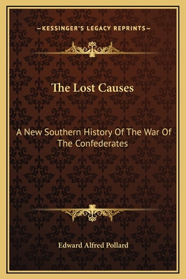 Libro The Lost Causes: A New Southern History Of The War ...