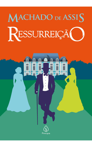 Ressurreição: Ressurreicao, De Assis, Machado De. Editora Principis, Capa Mole, Edição 1 Em Português, 2023
