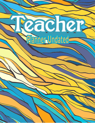 Libro: Teacher Planner Undated: Teacher Lesson Plan For And