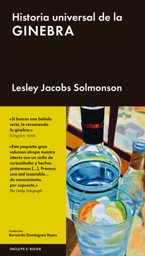 Historia Universal de la Ginebra, de Jacobs Solmonson, Lesley. Editorial Malpaso, tapa dura en español, 2016