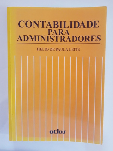 Livro:   Contabilidade Para Administradores - Helio De Paula