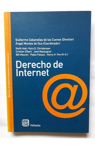 Derecho De Internet Guillermo Cabanellas De Las Cuevas 2004