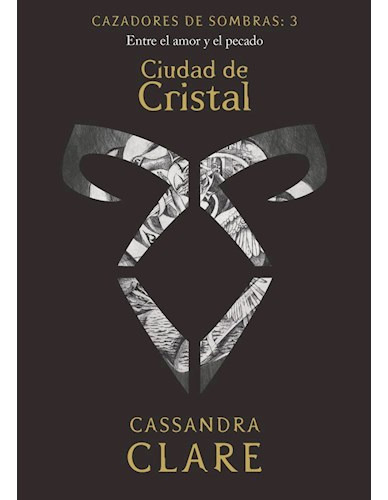 Libro Cazadores De Sombras 3 Ciudad De Cristal (bolsillo) De