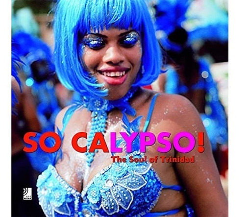 Livro So Calypso - The Soul Of Trinidad Capa Dura - Audioliv