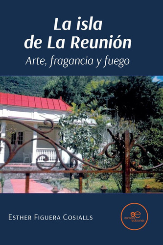 La Isla De La Reunión - Figuera Cosialls, Esther - * 