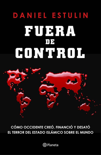 Fuera De Control, De Daniel Estulin. Serie 8408145851, Vol. 1. Editorial Celesa Hipertexto, Tapa Dura, Edición 2015 En Español, 2015