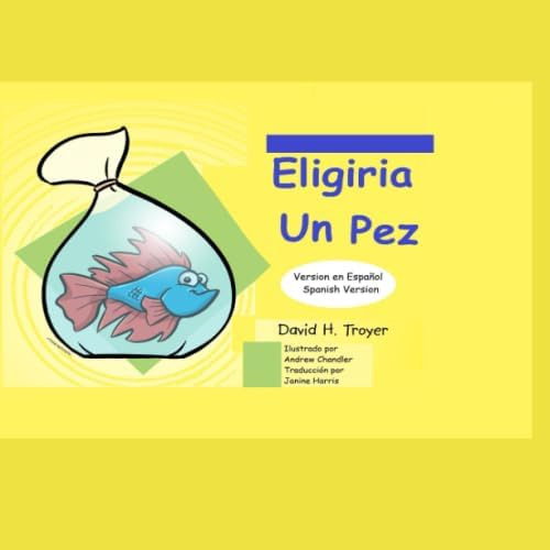 Libro: Eligiria Un Pez (spanish Edition)
