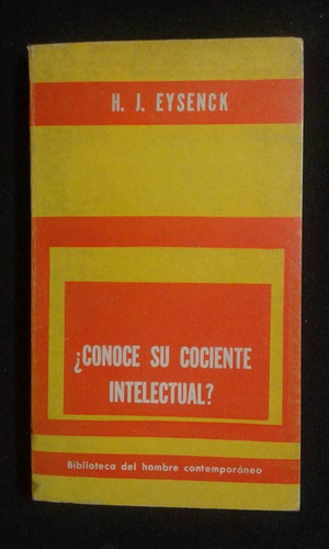 ¿ Conoce Su Cociente Intelectual ? H J Eysenck