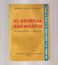 Comprar El General San Martín En Referencia A Bolívar  °