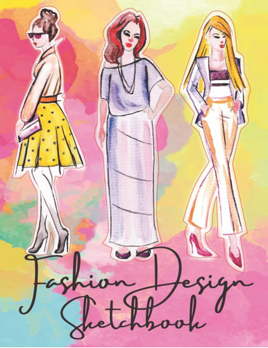 Libro: Fashion Design Sketchbook: Sketch Journal With Women 