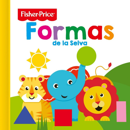 Formas De La Selva. Fisher Price