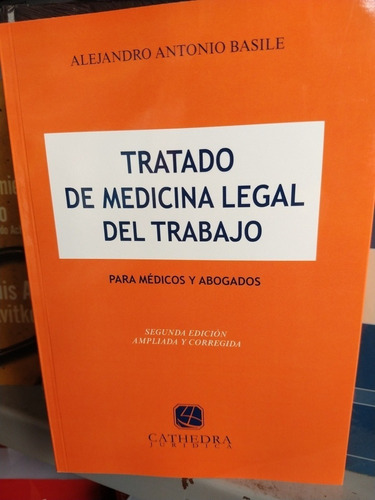 Basile Tratado De Medicina Legal Del Trabajo 2021 2da Ed