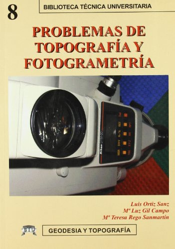 Libro Problemas De Topografía Y Fotogrametría De Luis Ortiz