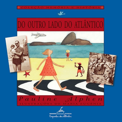 Do outro lado do Atlântico, de Alphen, Pauline. Editora Schwarcz SA, capa mole em português, 2003