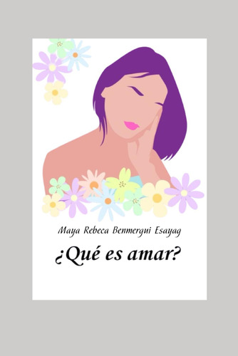 Libro: ¿qué Es Amar? (spanish Edition)