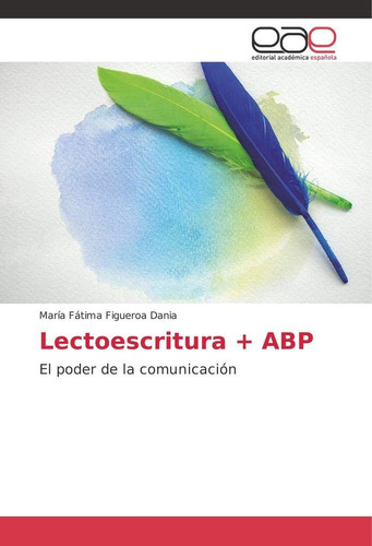 Libro: Lectoescritura + Abp: El Poder Comunicación (sp
