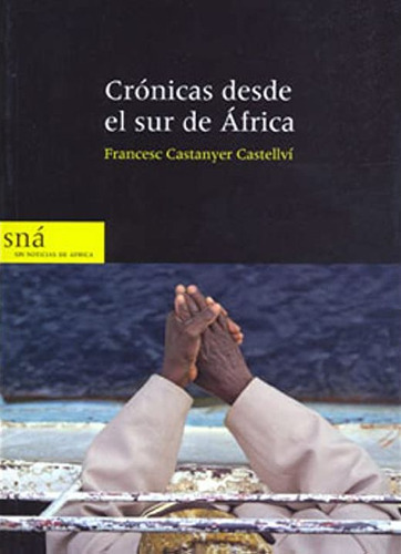 Libro Crónicas Desde El Sur De África Lku