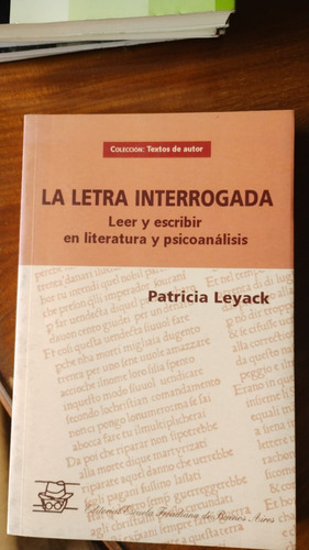 La Letra Interrogada - Patricia Leyack - Escuela Freudieana