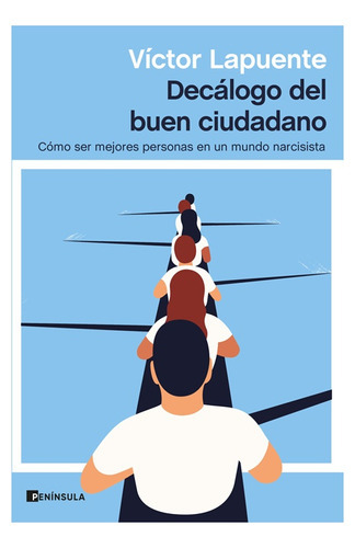 Decalogo Del Buen Ciudadano, De Lapuente, Victor. Editorial Península, Tapa Blanda En Español