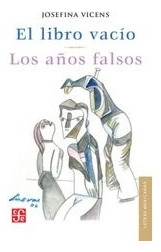 El Libro Vacio - Los Años Falsos - Josefina Vicens