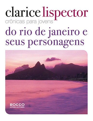 Imagem 1 de 1 de Do Rio De Janeiro E Seus Personagens - Crônicas Para Jovens