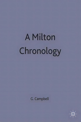 A Milton Chronology, De G. Campbell. Editorial Palgrave Macmillan, Tapa Dura En Inglés