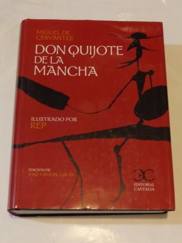 Don Quijote De La Mancha. Cervantes. Ed Castalia. Ilust&-.