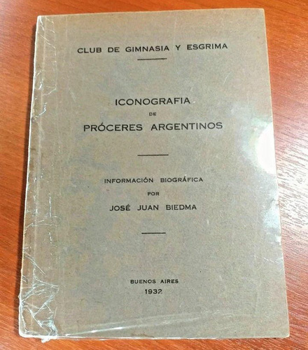 Iconografía De Próceres Argentinos José Juan Biedma 1932