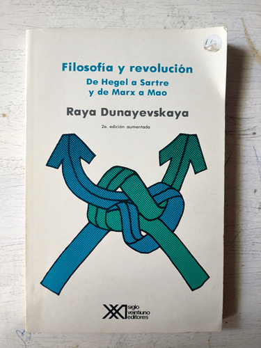 Filosofia Y Revolucion Raya Dunayevskaya