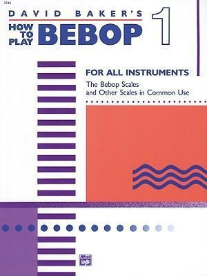 Libro How To Play Bebop, Vol 1 - David Baker