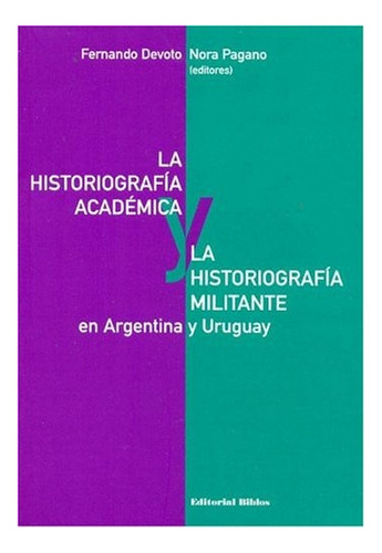 La Historiografía Académica Fernando Devoto