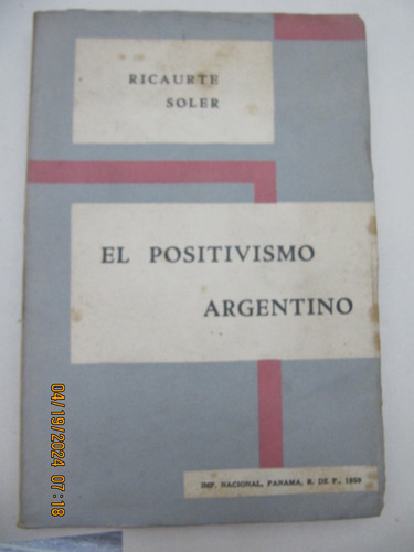 El Positivismo Argentino Soler 1959 1º E Dedicado Raro 