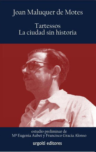 Libro Tartessos, La Ciudad Sin Historia