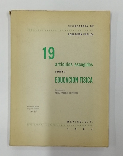 19 Artículos Escogidos Sobre Educación Física 