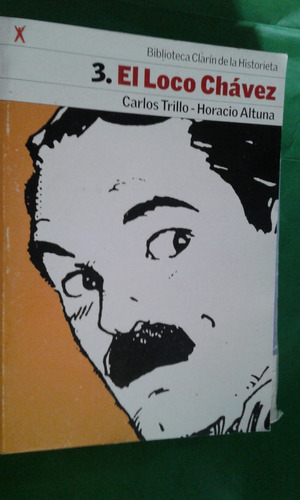 Trillo Carlos Altuna Horacio El Loco Chávez