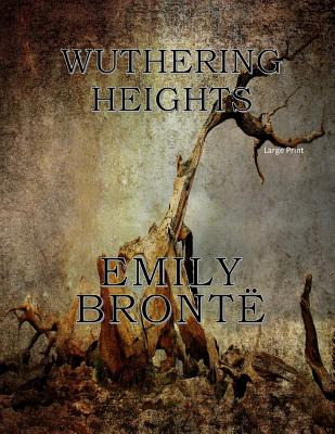 Libro Wuthering Heights: Large Print - Bronte, Emily