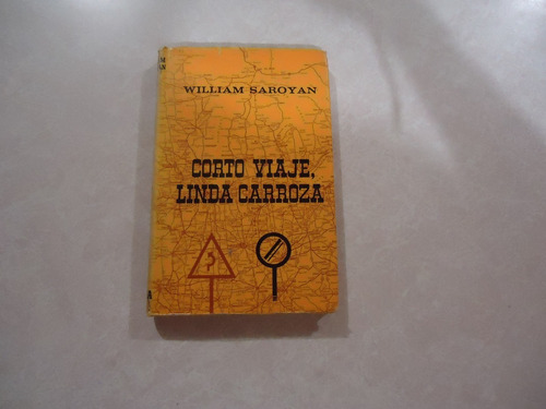 Corto Viaje Linda Carroza / Autor: William Saroyan