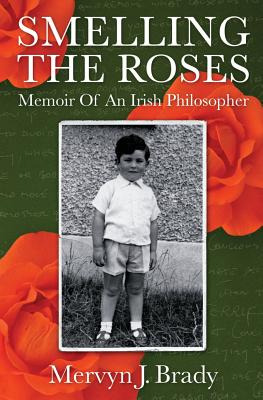 Libro Smelling The Roses: Memoir Of An Irish Philosopher ...