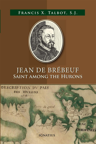 Libro: Jean De Brébeuf: Saint Among The Hurons