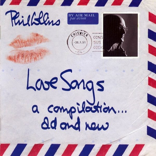 Cd Phil Collins - Love Songs Nuevo Y Sellado Obivinilos